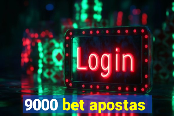 9000 bet apostas